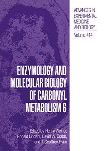 9781461376927: Enzymology and Molecular Biology of Carbonyl Metabolism 6: 414 (Advances in Experimental Medicine and Biology, 414)
