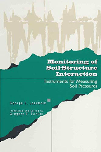 Stock image for Monitoring of Soil-Structure Interaction: Instruments for Measuring Soil Pressures for sale by Lucky's Textbooks