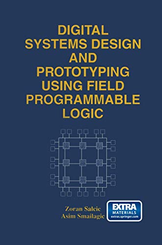 Stock image for Digital Systems Design and Prototyping Using Field Programmable Logic for sale by Blackwell's