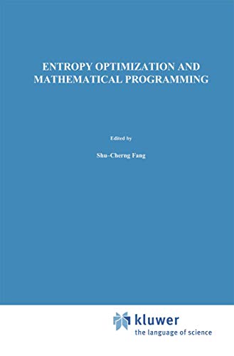 9781461378105: Entropy Optimization and Mathematical Programming: 8