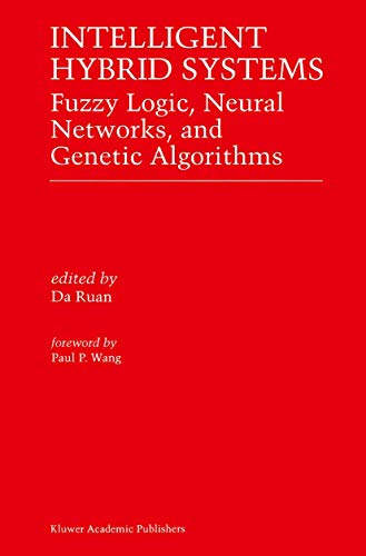 Stock image for Intelligent Hybrid Systems: Fuzzy Logic, Neural Networks, and Genetic Algorithms for sale by Ria Christie Collections