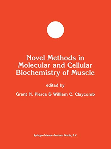 Stock image for Novel Methods in Molecular and Cellular Biochemistry of Muscle for sale by Buchpark