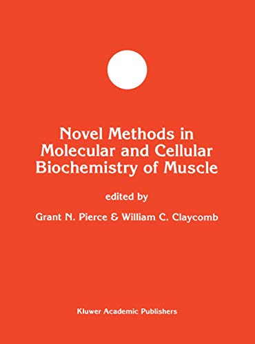 9781461379188: Novel Methods in Molecular and Cellular Biochemistry of Muscle (Developments in Molecular and Cellular Biochemistry, 20)