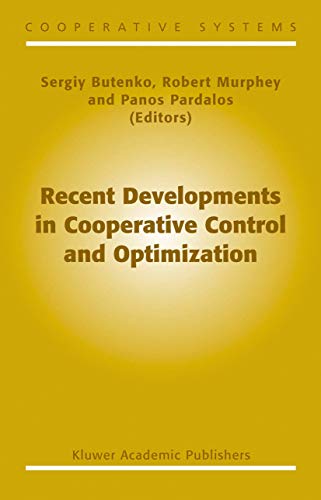 9781461379478: Recent Developments in Cooperative Control and Optimization: 3 (Cooperative Systems)