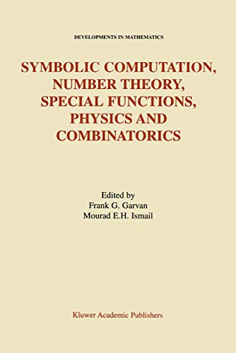 Stock image for Symbolic Computation, Number Theory, Special Functions, Physics and Combinatorics (Developments in Mathematics) for sale by Lucky's Textbooks