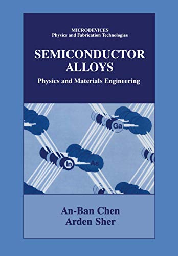 9781461379942: Semiconductor Alloys: Physics and Materials Engineering (Microdevices)