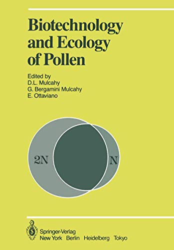 9781461386247: Biotechnology and Ecology of Pollen: Proceedings of the International Conference on the Biotechnology and Ecology of Pollen, 9–11 July, 1985, University of Massachusetts, Amherst, MA, USA