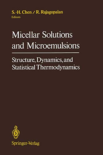 Stock image for Micellar Solutions and Microemulsions: Structure, Dynamics, and Statistical Thermodynamics for sale by Lucky's Textbooks