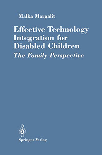 Imagen de archivo de Effective Technology Integration for Disabled Children: The Family Perspective a la venta por Lucky's Textbooks