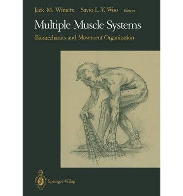 9781461390312: Multiple Muscle Systems: Biomechanics and Movement Organization