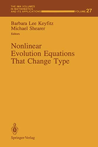 Imagen de archivo de Nonlinear Evolution Equations That Change Type a la venta por THE SAINT BOOKSTORE