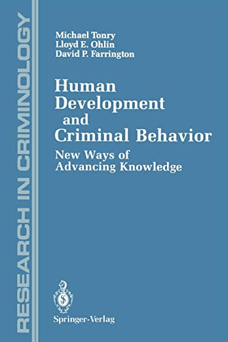 Stock image for Human Development and Criminal Behavior: New Ways of Advancing Knowledge (Research in Criminology) for sale by Irish Booksellers