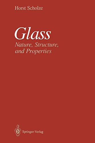 Stock image for Glass: Nature, Structure, and Properties for sale by THE SAINT BOOKSTORE