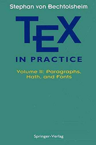 9781461391401: TEX in Practice: Volume II: Paragraphs, Math and Fonts