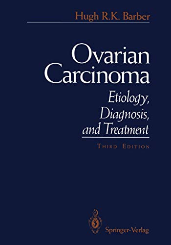 9781461392347: Ovarian Carcinoma: Etiology, Diagnosis, and Treatment