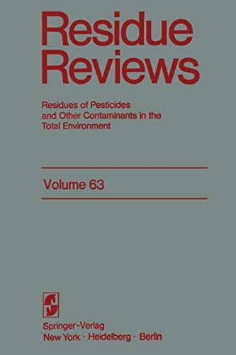9781461394099: Residue Reviews: Resideus Of Pesticides And Other Contaminants In The Total Environment