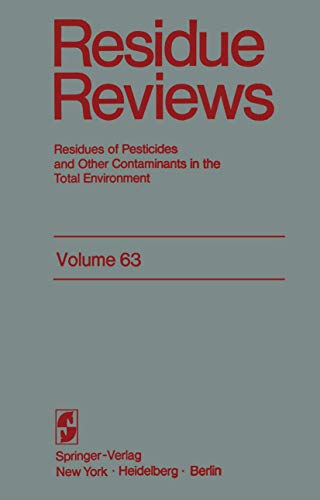 9781461394099: Residue Reviews: Resideus of Pesticides and Other Contaminants in the Total Environment (Reviews of Environmental Contamination and Toxicology, 63)