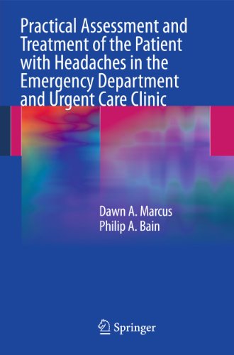 Beispielbild fr Practical Assessment and Treatment of the Patient with Headaches in the Emergency Department and Urgent Care Clinic zum Verkauf von Blackwell's