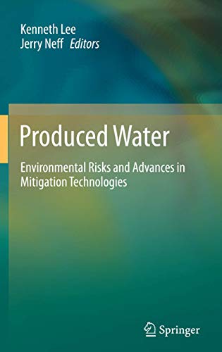 Imagen de archivo de Produced Water: Environmental Risks and Advances in Mitigation Technologies a la venta por B-Line Books