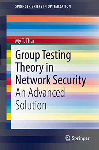 9781461401278: Group Testing Theory in Network Security: An Advanced Solution (SpringerBriefs in Optimization)