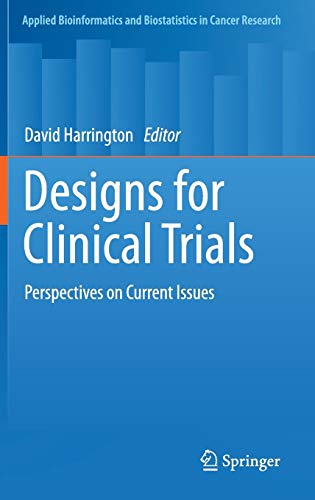9781461401391: Designs for Clinical Trials: Perspectives on Current Issues