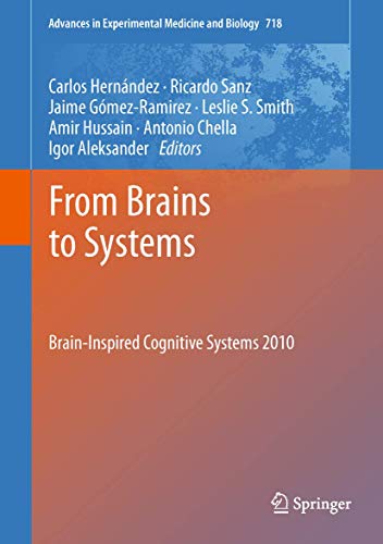 From Brains to Systems. Brain-Inspired Cognitive Systems 2010.