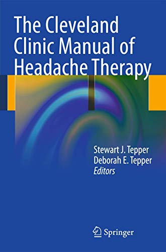 9781461401780: The Cleveland Clinic Manual of Headache Therapy