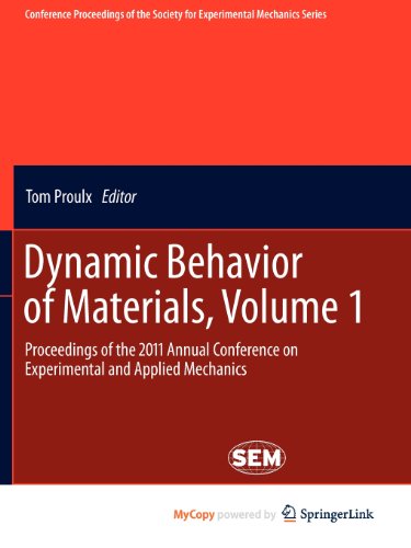 9781461402176: Dynamic Behavior of Materials, Volume 1: Proceedings of the 2011 Annual Conference on Experimental and Applied Mechanics
