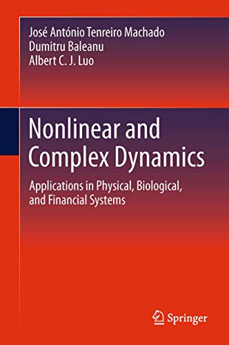 Beispielbild fr Nonlinear and Complex Dynamics : Applications in Physical, Biological, and Financial Systems zum Verkauf von Buchpark