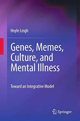 Stock image for Genes, Memes, Culture, and Mental Illness: Toward an Integrative Model for sale by HPB-Red