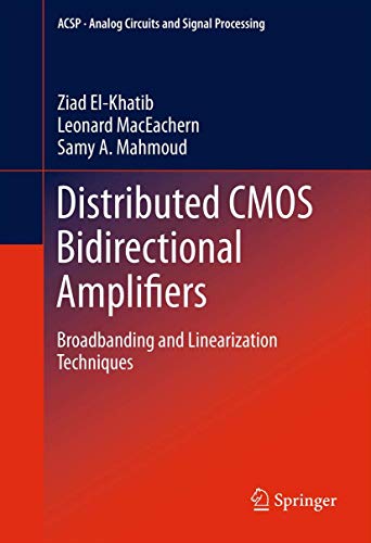 9781461402718: Distributed Cmos Bidirectional Amplifiers: Broadbanding and Linearization Techniques