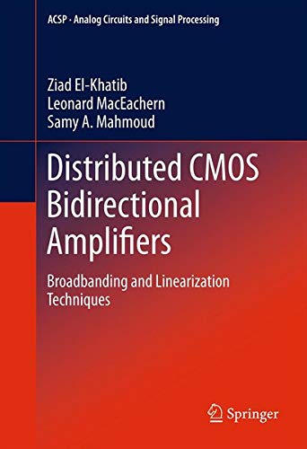 9781461402725: Distributed CMOS Bidirectional Amplifiers: Broadbanding and Linearization Techniques