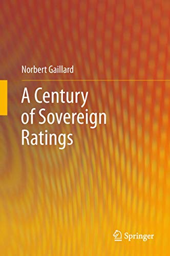 Stock image for A Century of Sovereign Ratings. for sale by Antiquariat im Hufelandhaus GmbH  vormals Lange & Springer