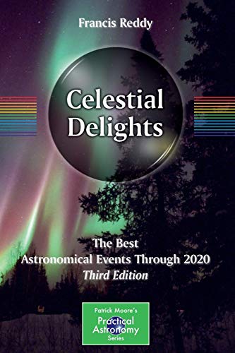 9781461406099: Celestial Delights: The Best Astronomical Events Through 2020