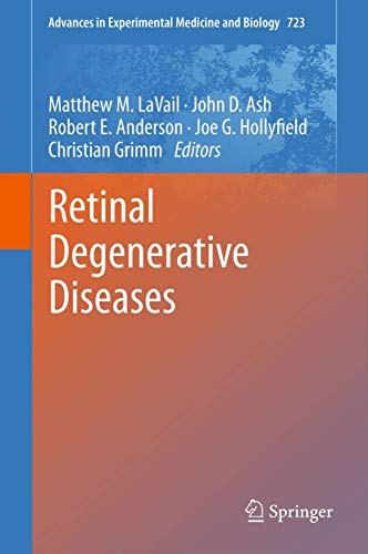 9781461406303: Retinal Degenerative Diseases: 723 (Advances in Experimental Medicine and Biology)