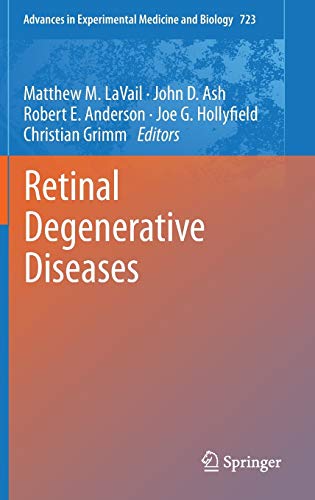 9781461406303: Retinal Degenerative Diseases: 723 (Advances in Experimental Medicine and Biology, 723)