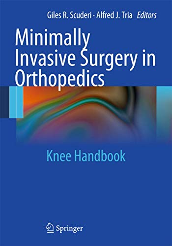 Stock image for Minimally Invasive Surgery in Orthopedics : Knee Handbook for sale by Better World Books