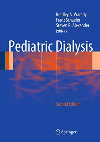 Stock image for Pediatric Dialysis [Englisch] [Gebundene Ausgabe] Bradley A Warady (Herausgeber), Franz Schaefer (Herausgeber), Steven R. Alexander (Herausgeber) for sale by BUCHSERVICE / ANTIQUARIAT Lars Lutzer