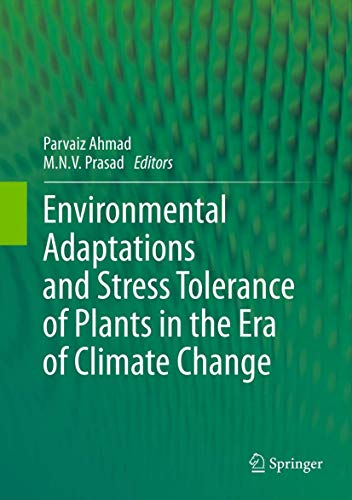 Stock image for Environmental Adaptations and Stress Tolerance of Plants in the Era of Climate Change. for sale by Antiquariat im Hufelandhaus GmbH  vormals Lange & Springer