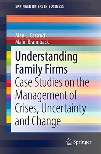 Imagen de archivo de Understanding Family Firms: Case Studies on the Management of Crises, Uncertainty and Change (SpringerBriefs in Business) a la venta por HPB-Movies