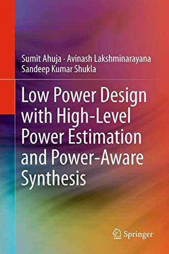 9781461408710: Low Power Design with High-Level Power Estimation and Power-Aware Synthesis