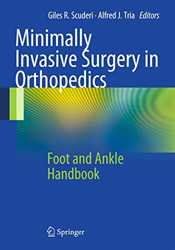 Stock image for Minimally Invasive Surgery in Orthopedics: Foot and Ankle Handbook for sale by Big Bill's Books