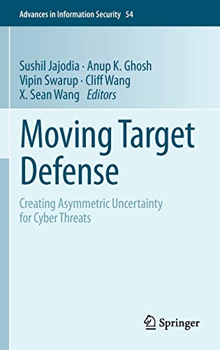 Beispielbild fr Moving Target Defense: Creating Asymmetric Uncertainty for Cyber Threats zum Verkauf von Ammareal