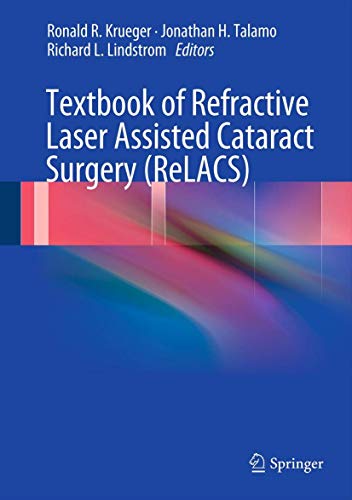 9781461410096: Textbook of Refractive Laser Assisted Cataract Surgery (ReLACS)