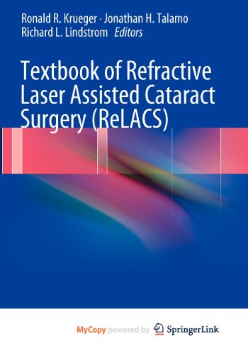 9781461410119: Textbook of Refractive Laser Assisted Cataract Surgery (ReLACS)