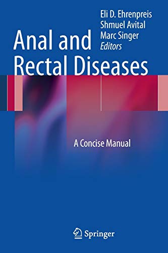 9781461411017: Anal and Rectal Diseases: A Concise Manual