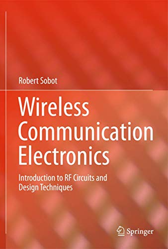 Imagen de archivo de Wireless Communication Electronics: Introduction to RF Circuits and Design Techniques a la venta por Mispah books