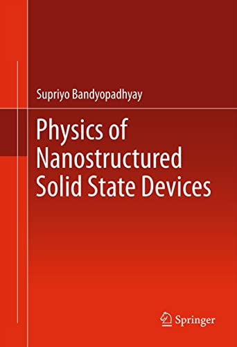 Imagen de archivo de Physics of Nanostructured Solid State Devices a la venta por suffolkbooks