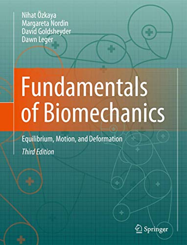 9781461411499: Fundamentals of Biomechanics: Equilibrium, Motion, and Deformation