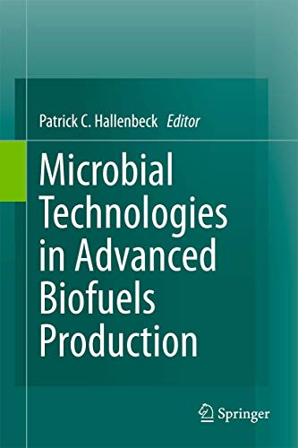 Stock image for Microbial Technologies in Advanced Biofuels Production for sale by Book Dispensary